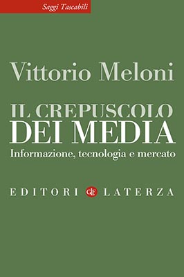 il crepuscolo dei media di Vittorio meloni